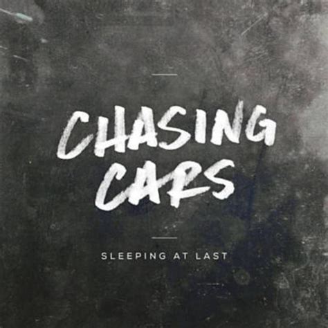 chasing cars song lyrics|who sang chasing cars.